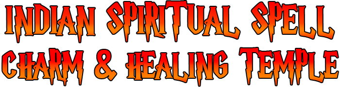Indian Spiritual Spell, Charm and Healing Temple